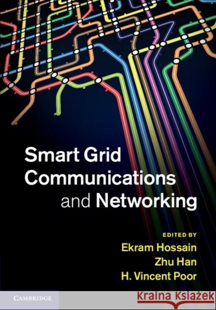 Smart Grid Communications and Networking Ekram Hossain 9781107014138  - książka