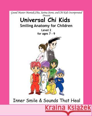 Smiling Anatomy for Children, Level 2 Sarina Stone Mantak Chia  9780982638415 Empowerment Through Knowledge, Inc - książka