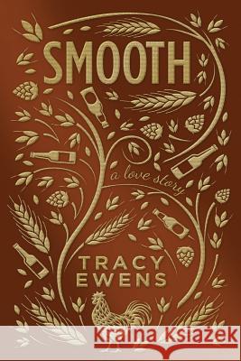 Smooth: A Love Story Tracy Ewens 9780997683899 Tracy Ewens - książka