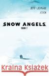 Snow Angels: Volume 2 Jeff Lemire 9781506726496 Dark Horse Comics,U.S.