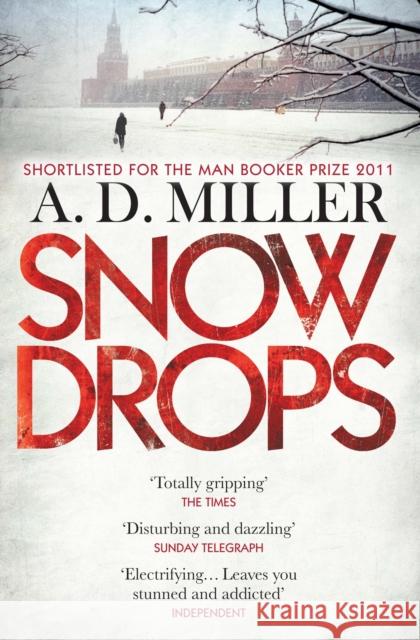 Snowdrops A D Miller 9781848874534 Atlantic Books - książka