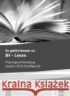 So geht's besser zu B1 - Lesen, Lehrerhandbuch : Prüfungsvorbereitung Goethe-/ÖSD-Zertifikats B1. Mit Kopiervorlagen und Lösungen aller Aufgaben der Modelltests. Deutsch als Fremdsprache  9783126750271 Klett Sprachen