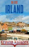 So lebt Irland: Der perfekte Reiseführer für einen unvergesslichen Aufenthalt in Irland inkl. Insider-Tipps und Packliste Landmann, Miriam 9783751998772 Books on Demand