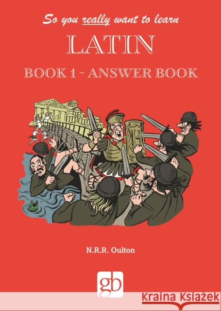 So You Really Want to Learn Latin Book 1 - Answer Book  9780946095667 Gresham Books Ltd - książka