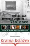 Social and Economic Costs of Violence : Workshop Summary Institute of Medicine 9780309220248 National Academies Press