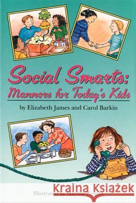 Social Smarts Elizabeth James, Carol Barkin, Martha Weston 9780395813126 Houghton Mifflin - książka