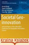 Societal Geo-Innovation: Selected Papers of the 20th Agile Conference on Geographic Information Science Bregt, Arnold 9783319567587 Springer
