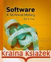 Software: A Technical History Kim W. Tracy 9781450387248 ACM Books