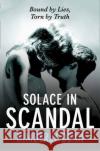 Solace in Scandal Kimberly Dean 9780007553457 HarperCollins Publishers