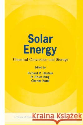 Solar Energy: Chemical Conversion and Storage Hautala, Richard R. 9781461262473 Humana Press - książka