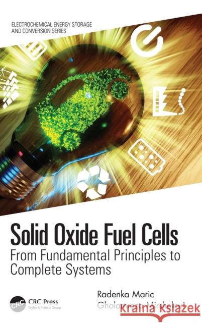Solid Oxide Fuel Cells: From Fundamental Principles to Complete Systems Radenka Maric 9781466561168 CRC Press - książka