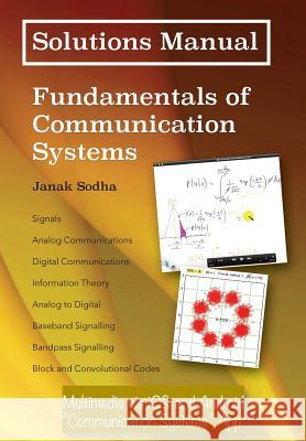 Solutions Manual: Fundamentals of Communication Systems Janak Sodha 9780992851019 Appbooke - książka
