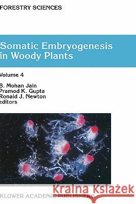 Somatic Embryogenesis in Woody Plants: Volume 5 Jain, S. M. 9780792355533 Kluwer Academic Publishers - książka