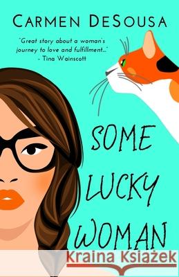 Some Lucky Woman: Jana's Story Carmen Desousa 9781980844884 Independently Published - książka