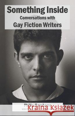 Something Inside: Conversations with Gay Fiction Writers Philip Gambone Robert Giard 9781951092832 Requeered Tales - książka