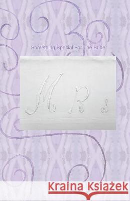 Something Special For The Bride Hirose, Mary 9781542417563 Createspace Independent Publishing Platform - książka