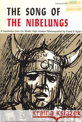 Song of the Nibelungs: A Verse Translation from the Middle High German Nibelungenlied Ryder, Frank G. 9780814311929 Wayne State University Press - książka