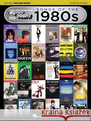 Songs of the 1980s - The New Decade Series: E-Z Play Today Volume 368 Hal Leonard Publishing Corporation 9781495062735 Hal Leonard Publishing Corporation - książka