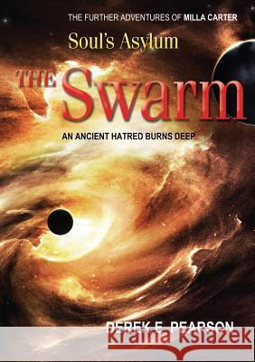 Soul's Asylum - The Swarm Derek E. Pearson 9780993275692 GB Publishing Org - książka