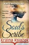 Soul's Scribe Kate Nicholas 9781788930215 Authentic