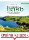 Sounds Irish, für Flöte und Klavier : 10 traditionelle irische Stücke und Originalkompositionen  9783702475826 Universal Edition