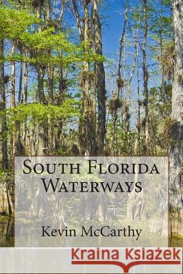 South Florida Waterways Kevin McCarthy 9781492936688 Createspace - książka