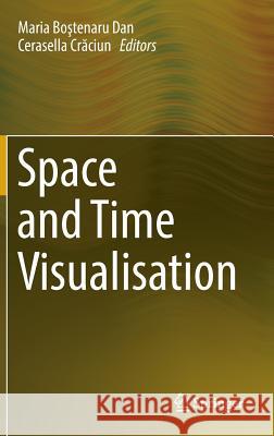 Space and Time Visualisation Maria B Cerasella C 9783319249407 Springer - książka
