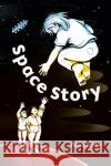 Space Story Fiona Ostby 9781513128757 West Margin Press