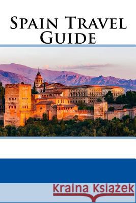 Spain Travel Guide Robert Collins 9781983843686 Createspace Independent Publishing Platform - książka
