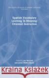 Spanish Vocabulary Learning in Meaning-Oriented Instruction Joe Barcroft Javier Mu 9781138295896 Routledge
