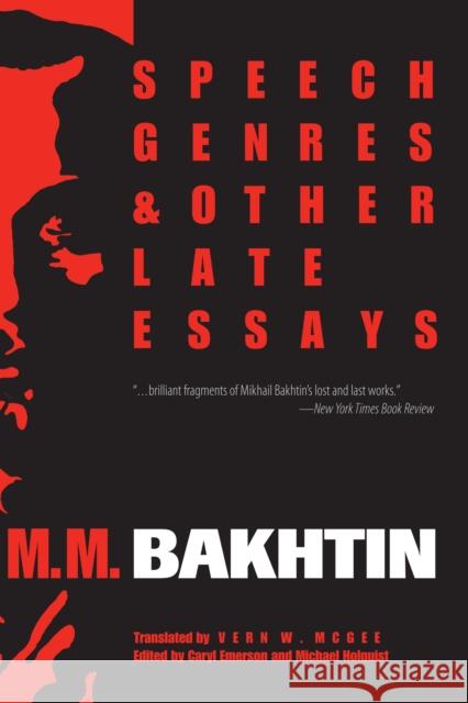 Speech Genres and Other Late Essays M Bakhtin 9780292775602  - książka