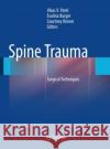Spine Trauma: Surgical Techniques Patel, Vikas V. 9783662518533 Springer