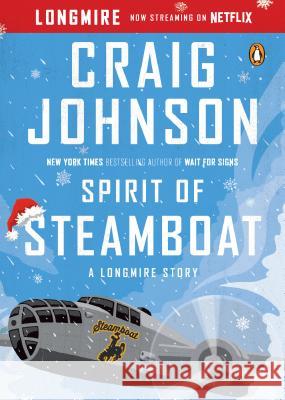 Spirit of Steamboat: A Longmire Story Craig Johnson 9780143125877 Penguin Books - książka