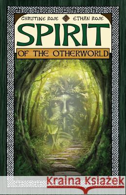 Spirit of the Otherworld Christine Rose Ethan Rose 9781936960828 Blue Moose Press - książka