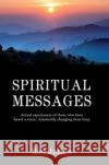 Spiritual Messages: Actual experiences of those who have 'heard a voice', drastically changing their lives. Rod Julian 9780645211610 Extra Sense Publishing