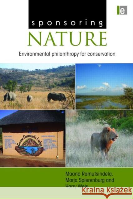 Sponsoring Nature: Environmental Philanthropy for Conservation Ramutsindela, Maano 9781844079049  - książka