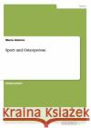Sport und Osteoporose Marco Adorno 9783656543176 Grin Verlag