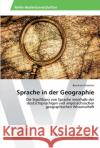 Sprache in der Geographie Gmeiner, Bernhard 9783639485592 AV Akademikerverlag
