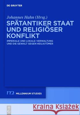 Spätantiker Staat und religiöser Konflikt Hahn, Johannes 9783110240870 Walter de Gruyter - książka