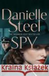Spy Danielle Steel 9781509877874 Pan Macmillan