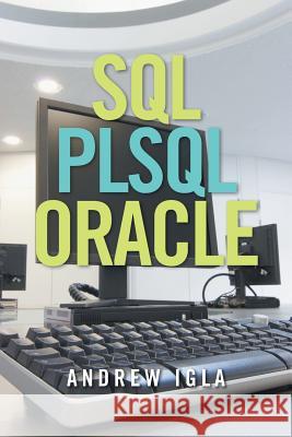 SQL Plsql Oracle Andrew Igla 9781514495582 Xlibris - książka