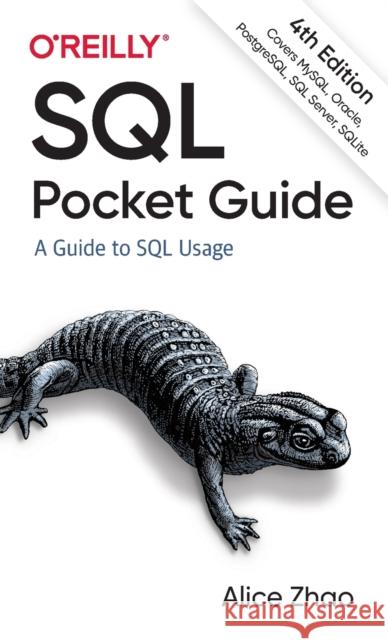 SQL Pocket Guide: A Guide to SQL Usage Alice Zhao 9781492090403 O'Reilly Media - książka