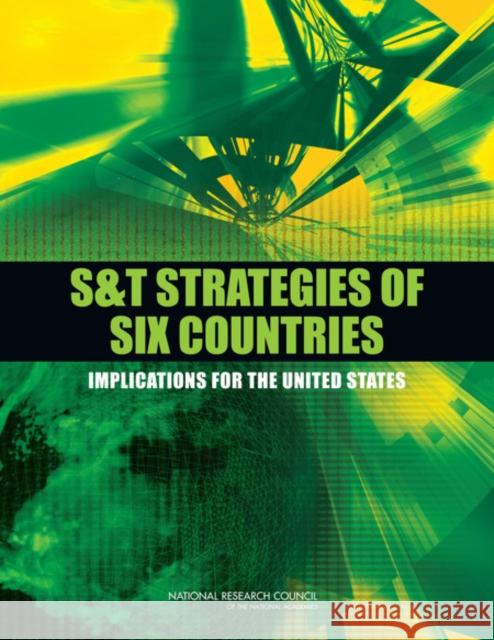 S&T Strategies of Six Countries: Implications for the United States National Research Council 9780309155717 National Academies Press - książka