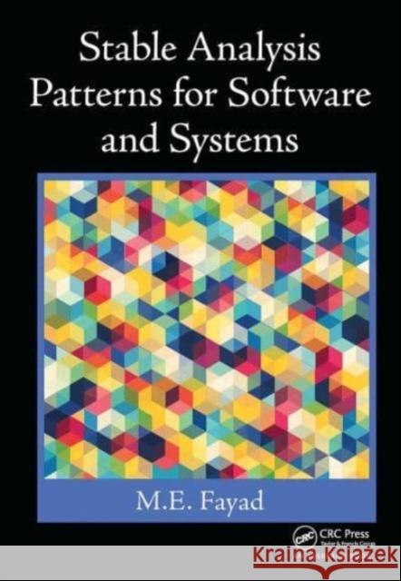 Stable Analysis Patterns for Systems Mohamed Fayad 9781032476803 Auerbach Publications - książka