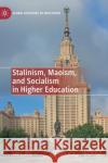 Stalinism, Maoism, and Socialism in Higher Education Lee S. Zhu 9783030887766 Springer Nature Switzerland AG