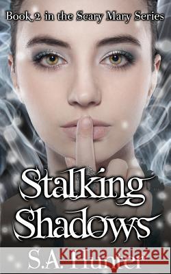 Stalking Shadows S. a. Hunter 9781490457345 Createspace - książka