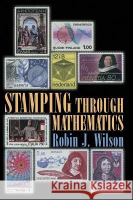 Stamping Through Mathematics Wilson, Robin J. 9780387989495 Springer - książka
