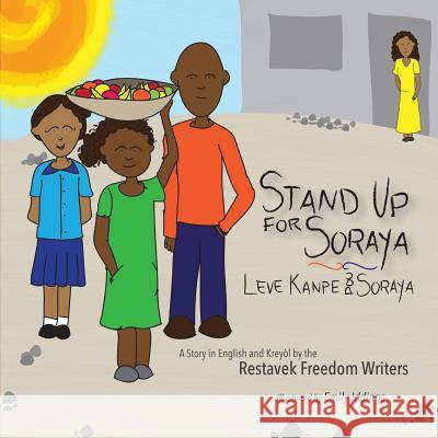 Stand Up For Soraya Writers, Restavek Freedom 9780692329627 Shout Mouse Press, Inc. - książka