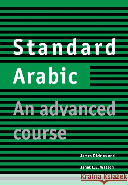 Standard Arabic Student's Book: An Advanced Course Dickins, James 9780521635585  - książka