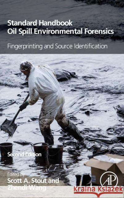 Standard Handbook Oil Spill Environmental Forensics: Fingerprinting and Source Identification Scott Stout Zhendi Wang 9780128096598 Academic Press - książka